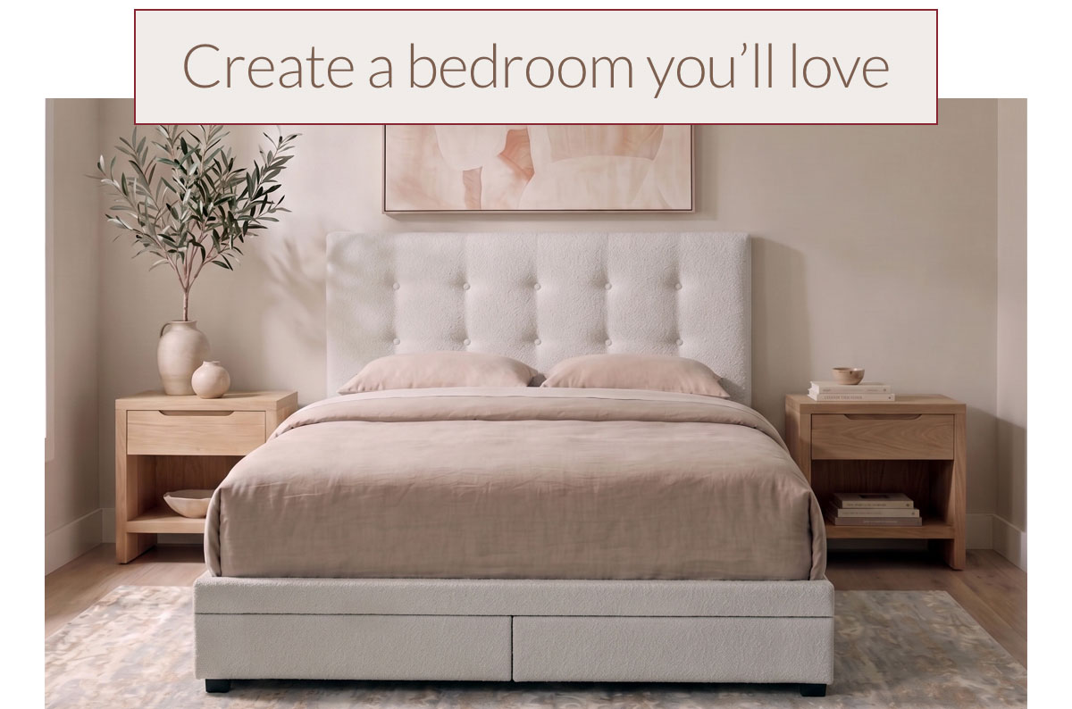 Create a bedroom you’ll love