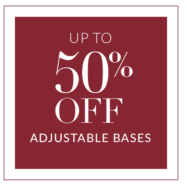 50% off select adjustable bases