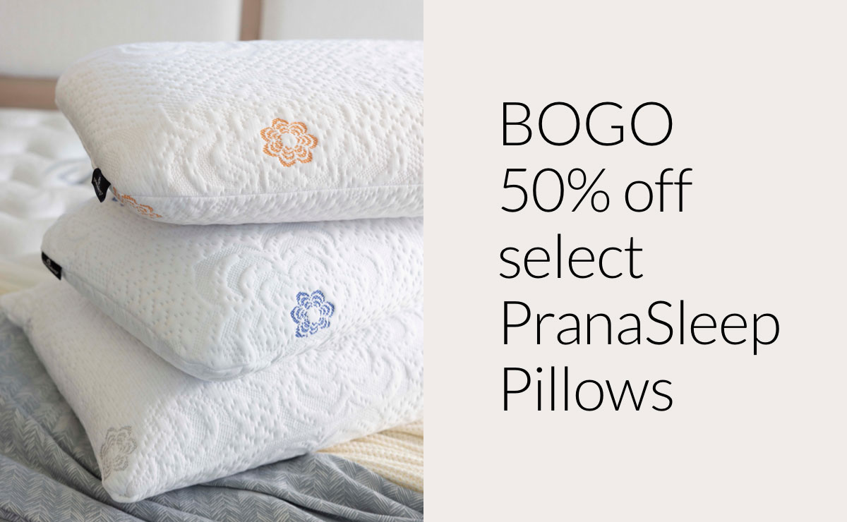 BOGO 50% off select PranaSleep Pillows
