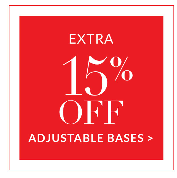 Extra 15% off Adjustable Bases