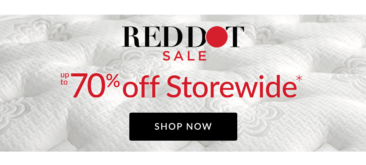Red Dot Sale up to 70% off Storewide*