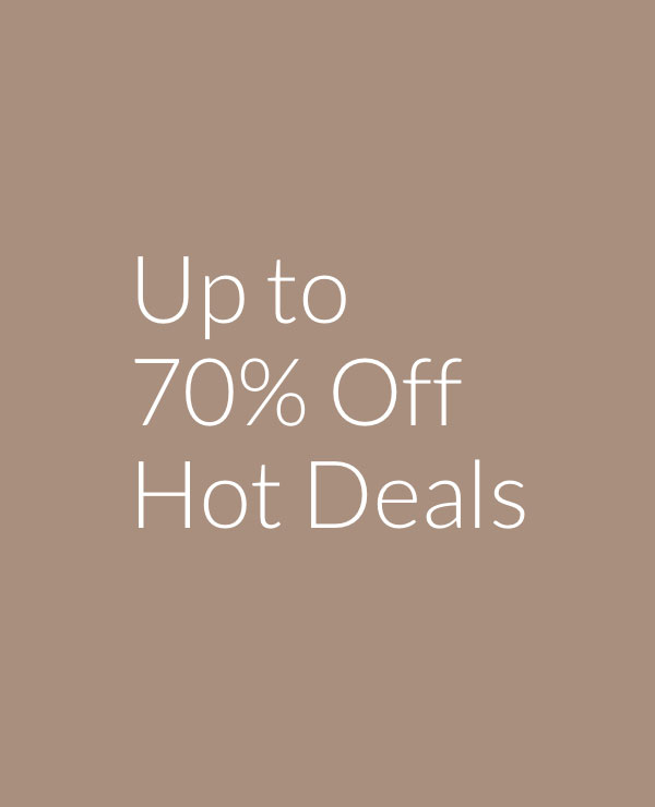 Up to 70% off Hot Deals Up to 70% off Hot Deals