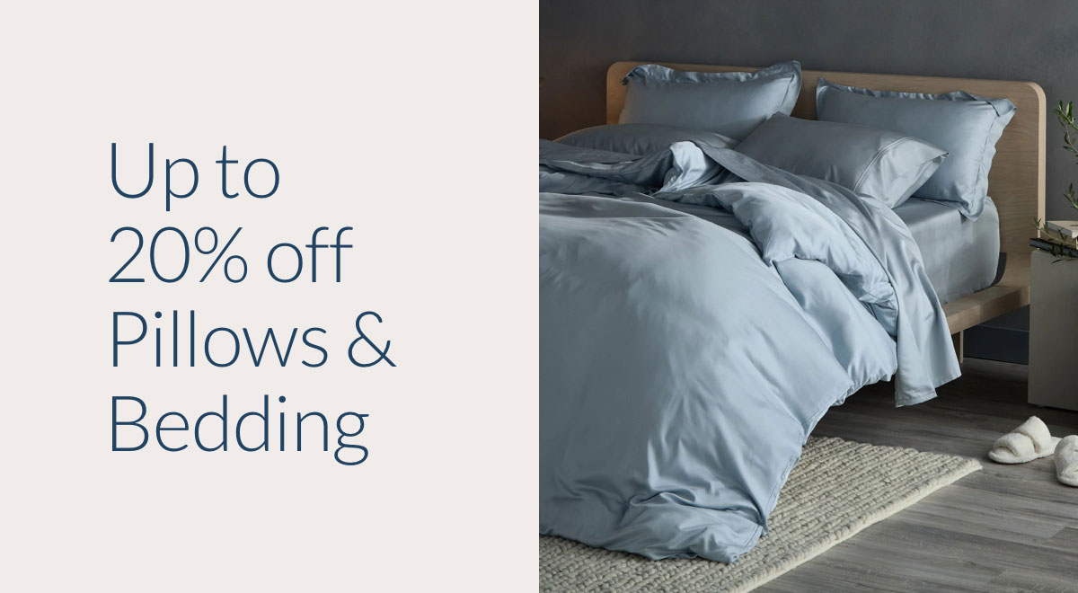 Up to 20% off Pillows & Bedding