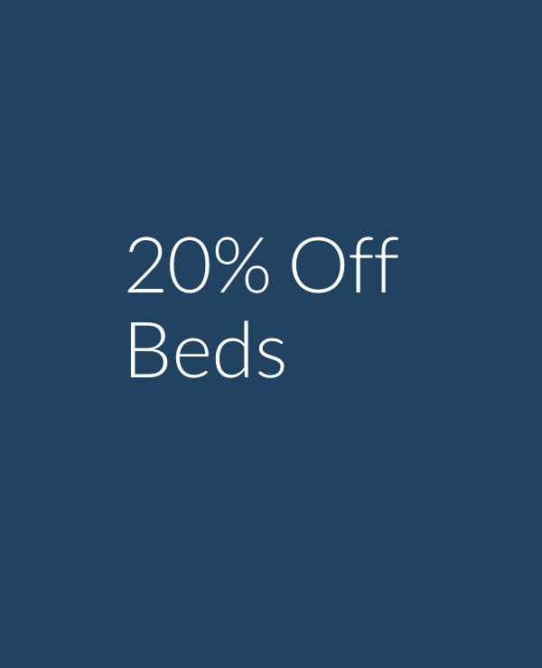 20% off Beds 20% off Beds