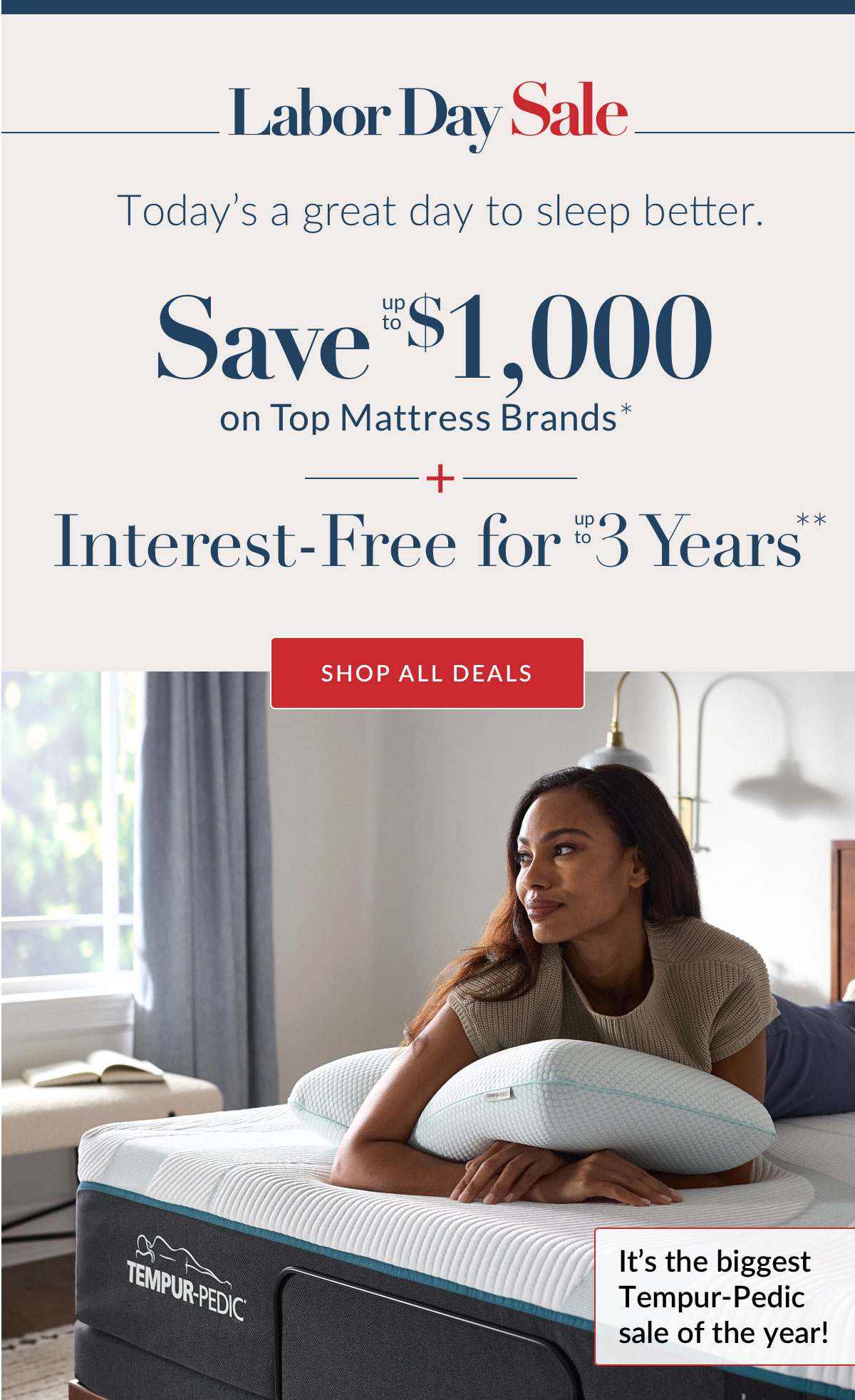 Save up to $1,000 on Top Mattress Brands* plus Interest-Free for up to 3 Years**