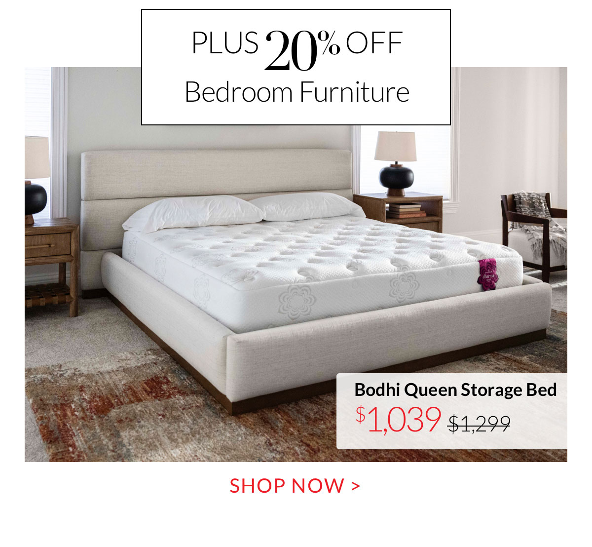 Plus 20% off Bedroom Furniture - Shop Now