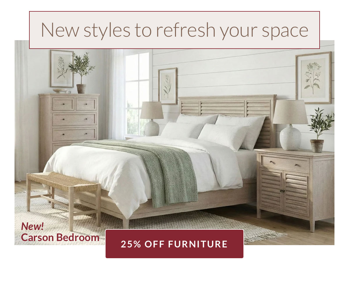25% OFF BEDROOM FURNITURE