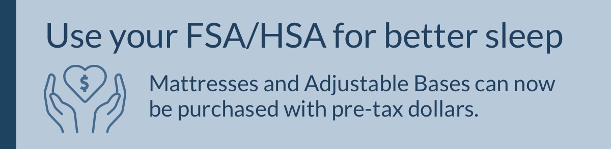 Use your FSA/HSA to save on better sleep