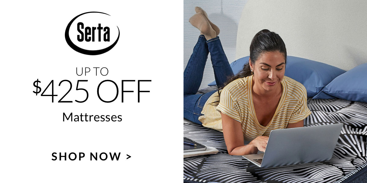 Save up to $425 on Serta Mattresses Save up to $425 on Serta Mattresses