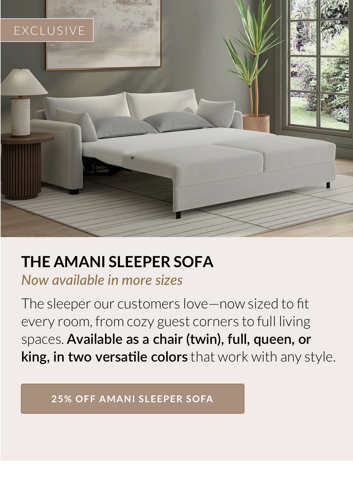 25% OFF AMANI SLEEPER SOFA