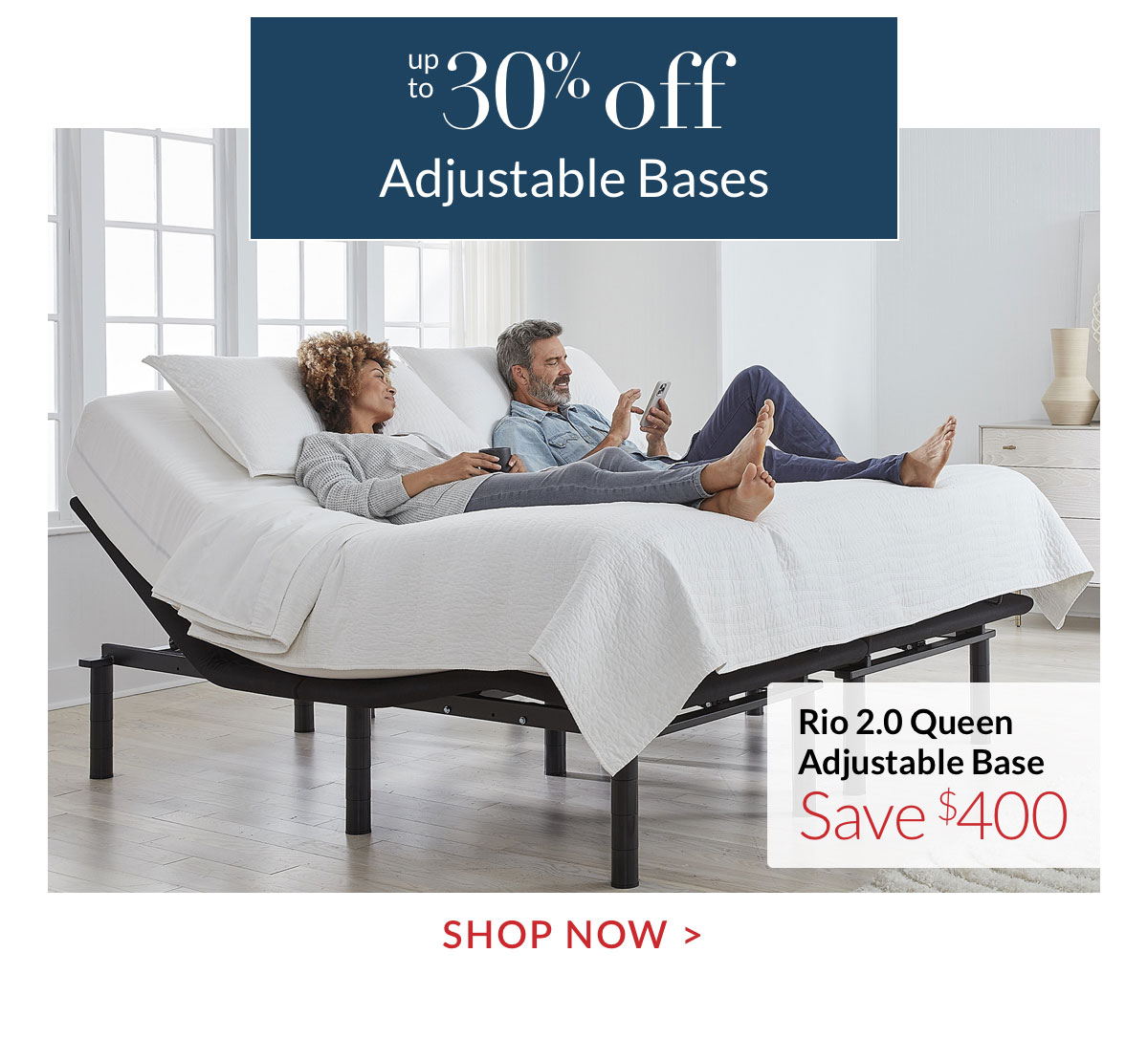 Up to 30% off Adjustable Bases
