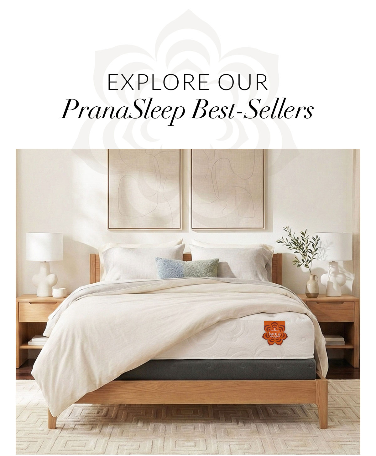Explore our PranaSleep Best-Sellers