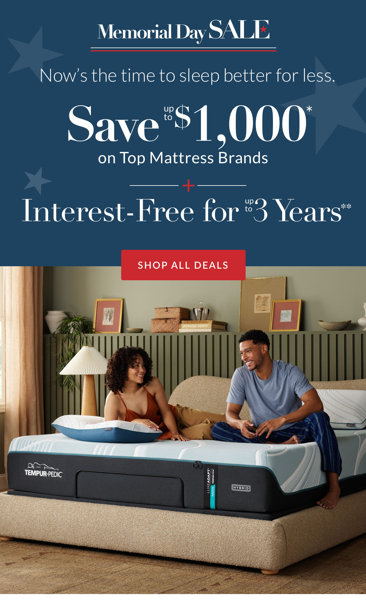 Save up to $1,000 on Top Mattress Brands* plus Interest-Free for up to 3 Years**