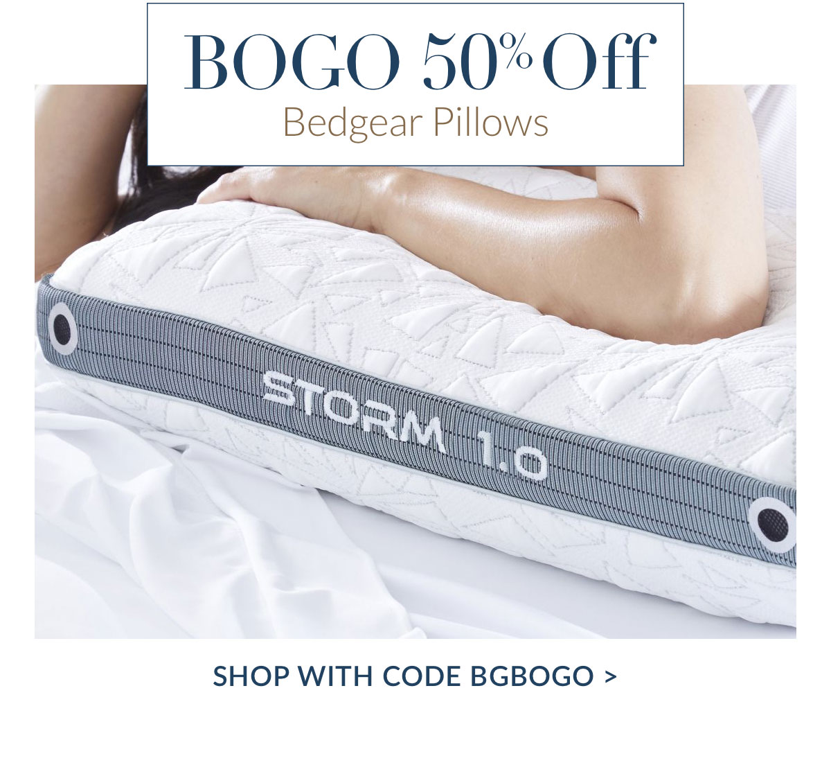 BOGO 50% off Bedgear Pillows