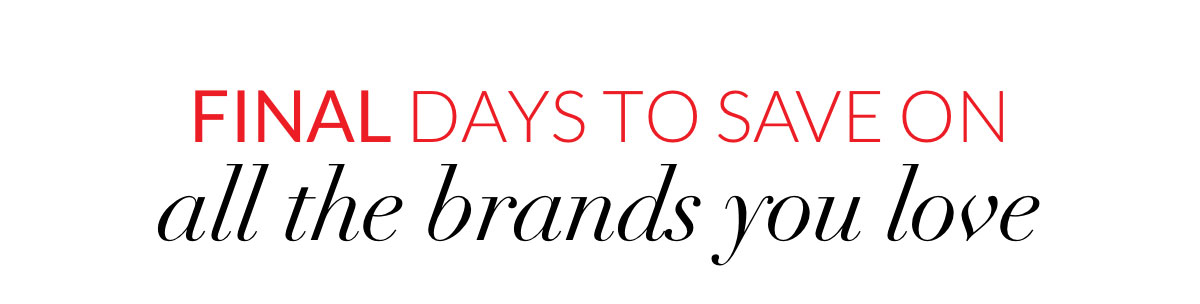 Exclusive Savings on  all the brands you love