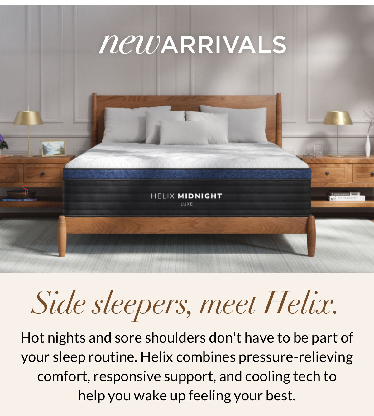 New Arrivals. Side sleepers, meet Helix.