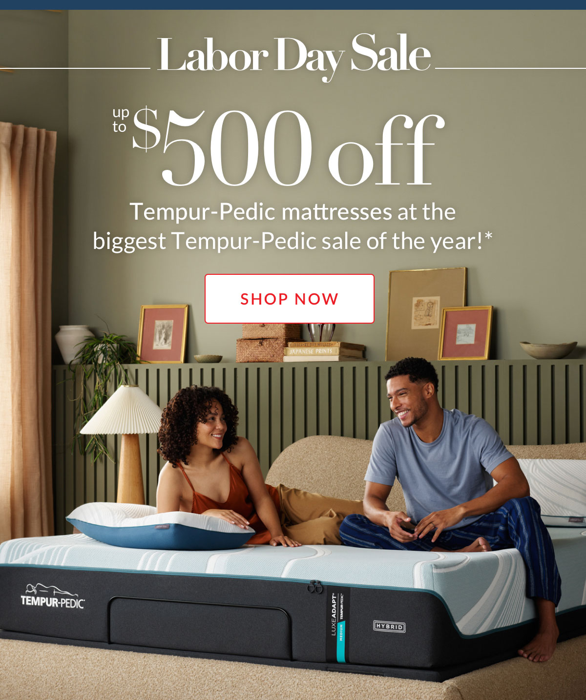 Up to $500 off Tempur-Pedic mattresses at the  biggest Tempur-Pedic sale of the year!*
