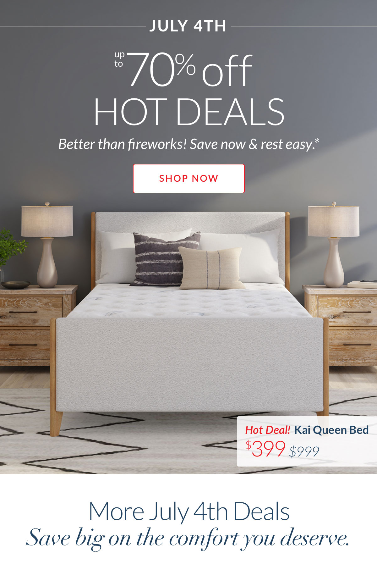 July 4th Hot Deals - Up to 70% off Hot Deals*