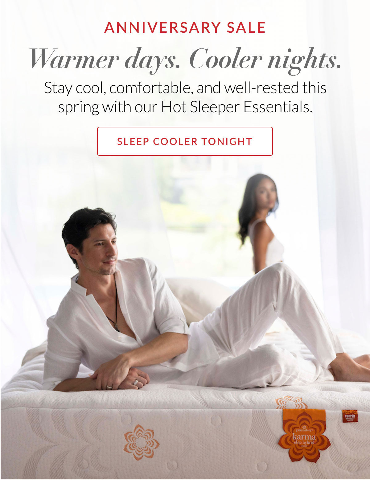Warmer days. Cooler nights. Stay cool, comfortable, and well-rested this spring with our Hot Sleeper Essentials.