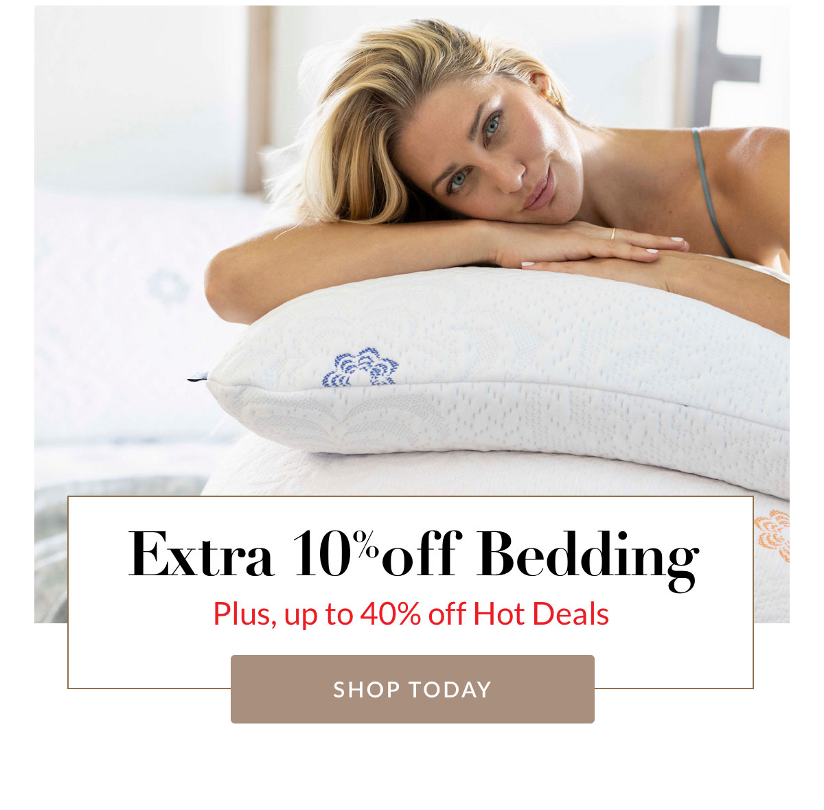 Extra 10% off Bedding Plus up to 40% off Hot Deals