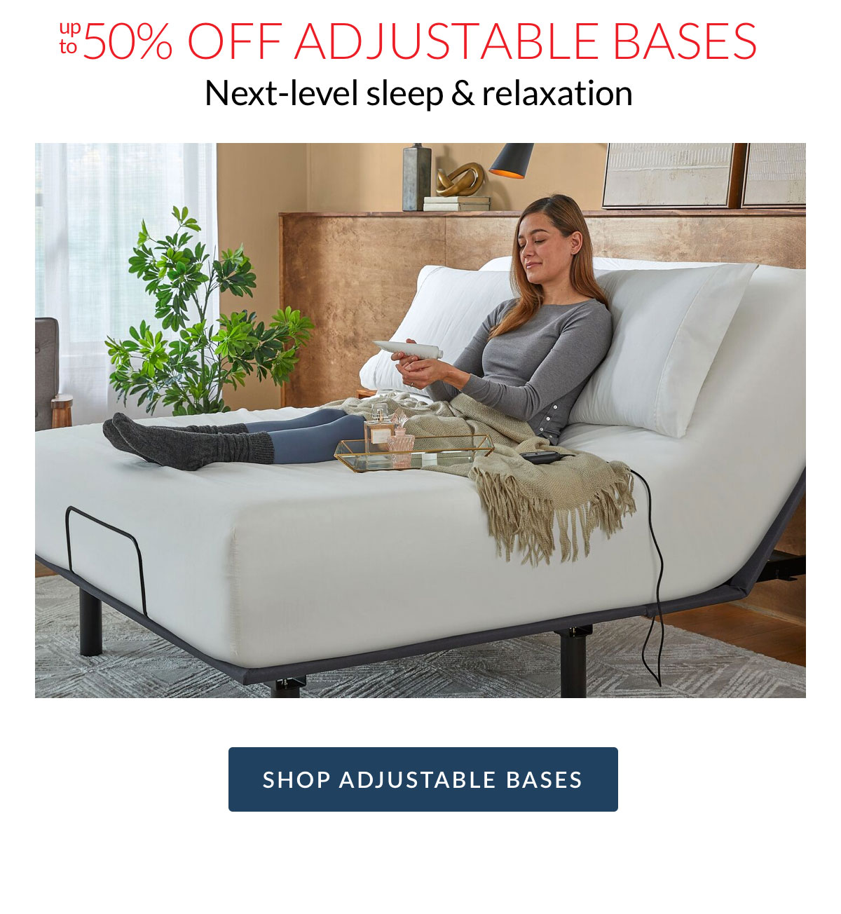 Up to 50% off adjustable bases