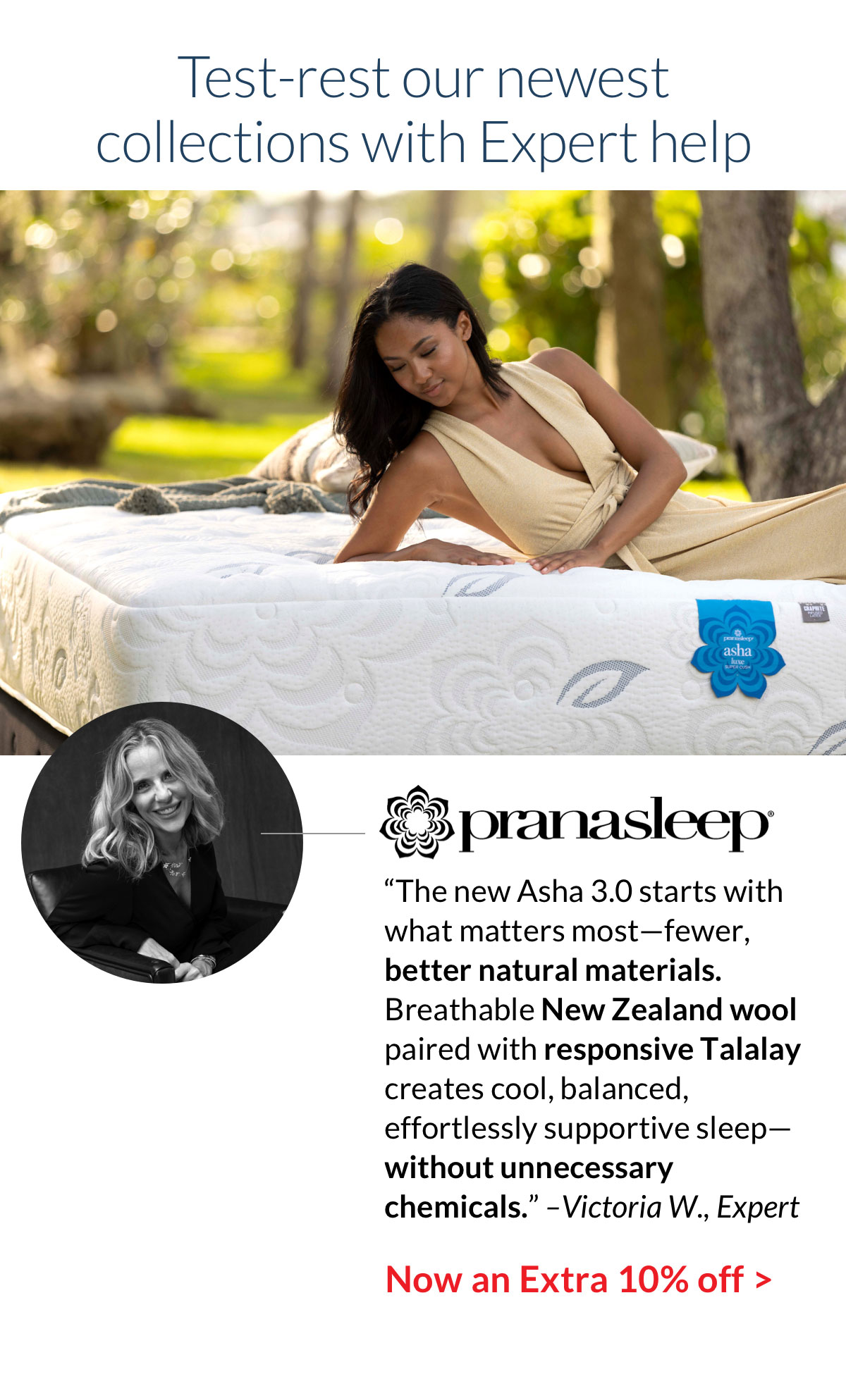 Extra 10% off PranaSleep Mattresses