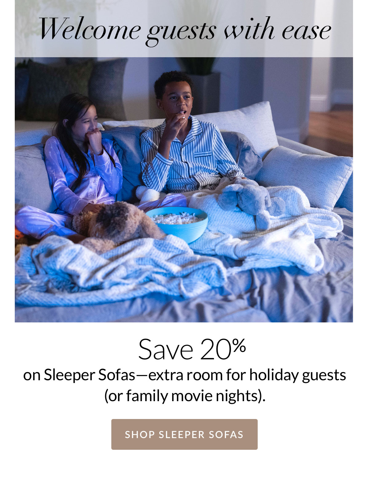 Save 20% on Sleeper Sofas - Shop Now Save 20% on Sleeper Sofas - Shop Now