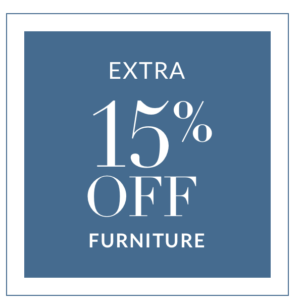 Extra 15% off Furniture Extra 15% off Furniture