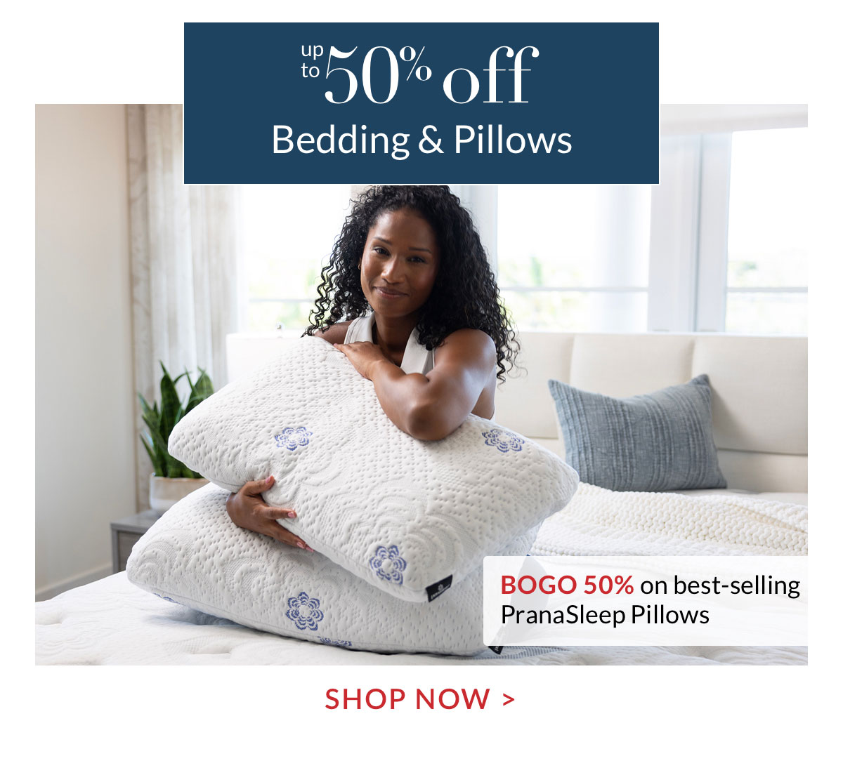 Up to 50% off Pillows & Bedding