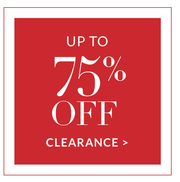 Up to 75% off Clearance