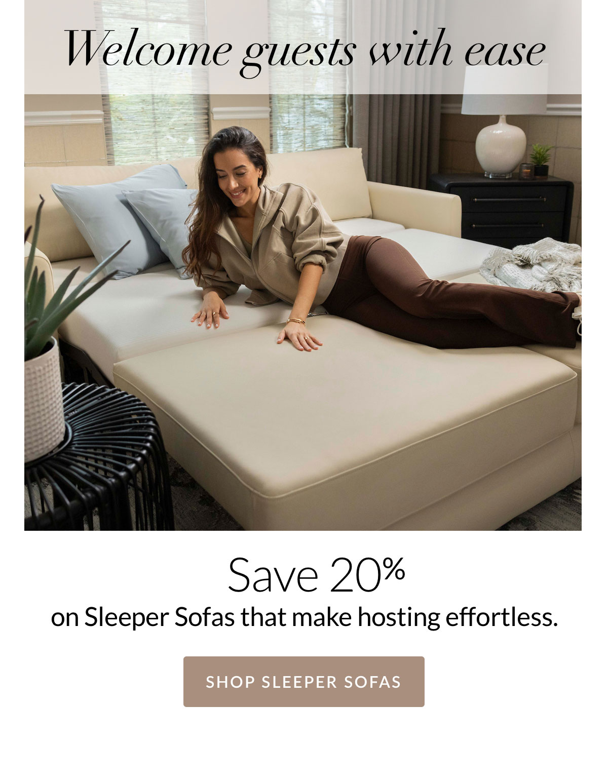 Save 20% on Sleeper Sofas - Shop Now Save 20% on Sleeper Sofas - Shop Now