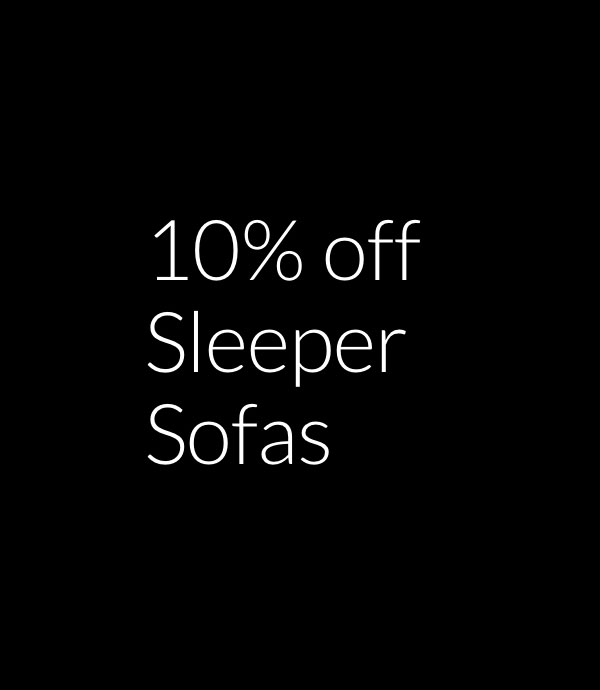 10% off Sleeper Sofas