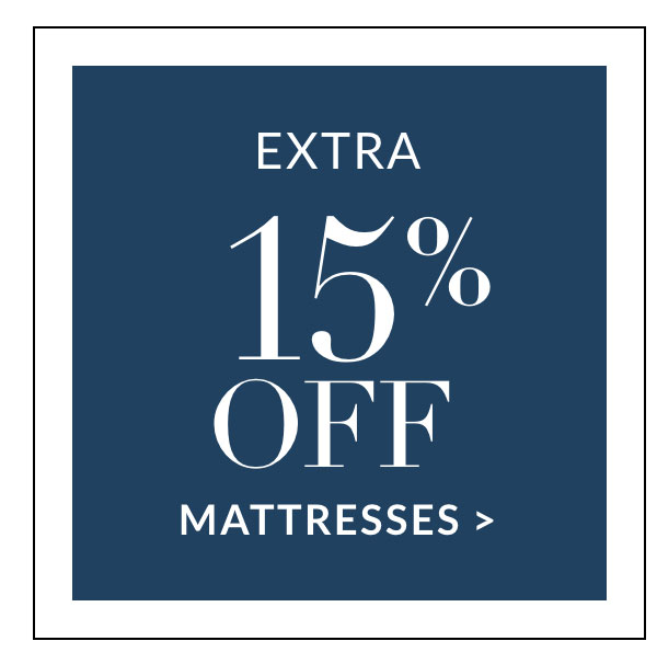 Extra 15% off Mattresses
