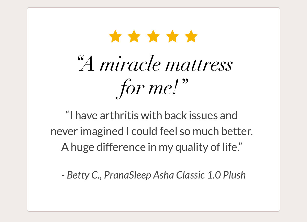 PranaSleep Asha Classic 1.0 Plush