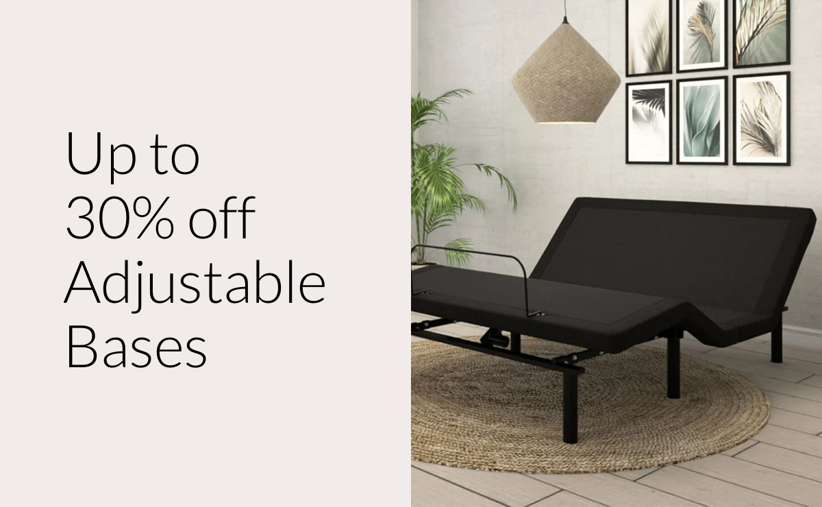 Up to 30% off Adjustable Bases