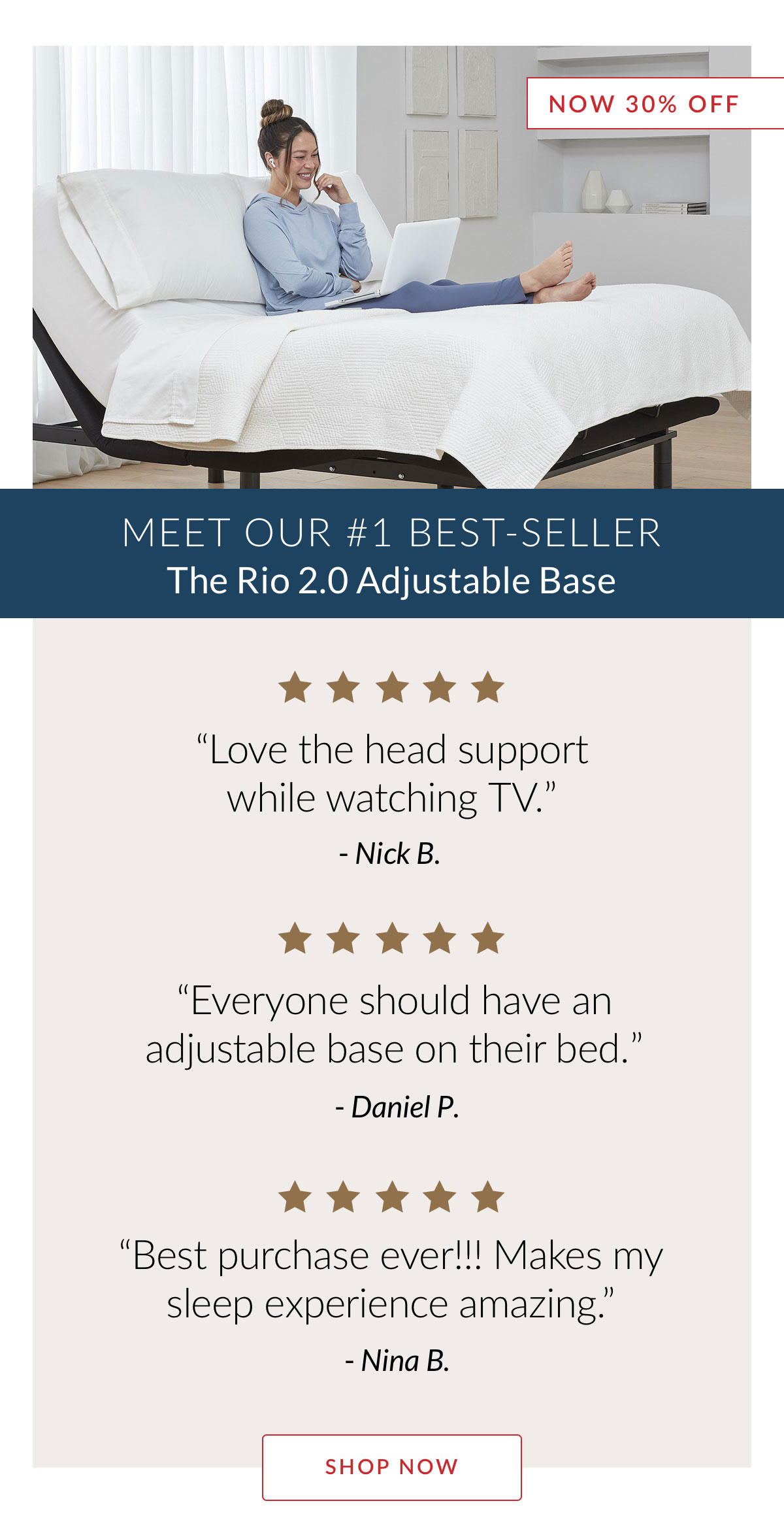 Meet our #1 Best-Selle. The Rio 2.0 Adjustable Base - Now 30% off
