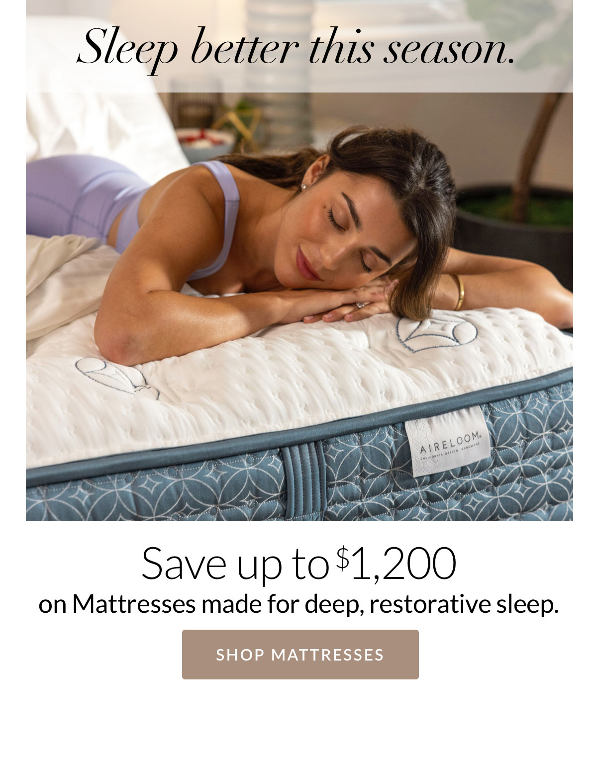 Save up to $1,200 on Mattresses Save up to $1,200 on Mattresses