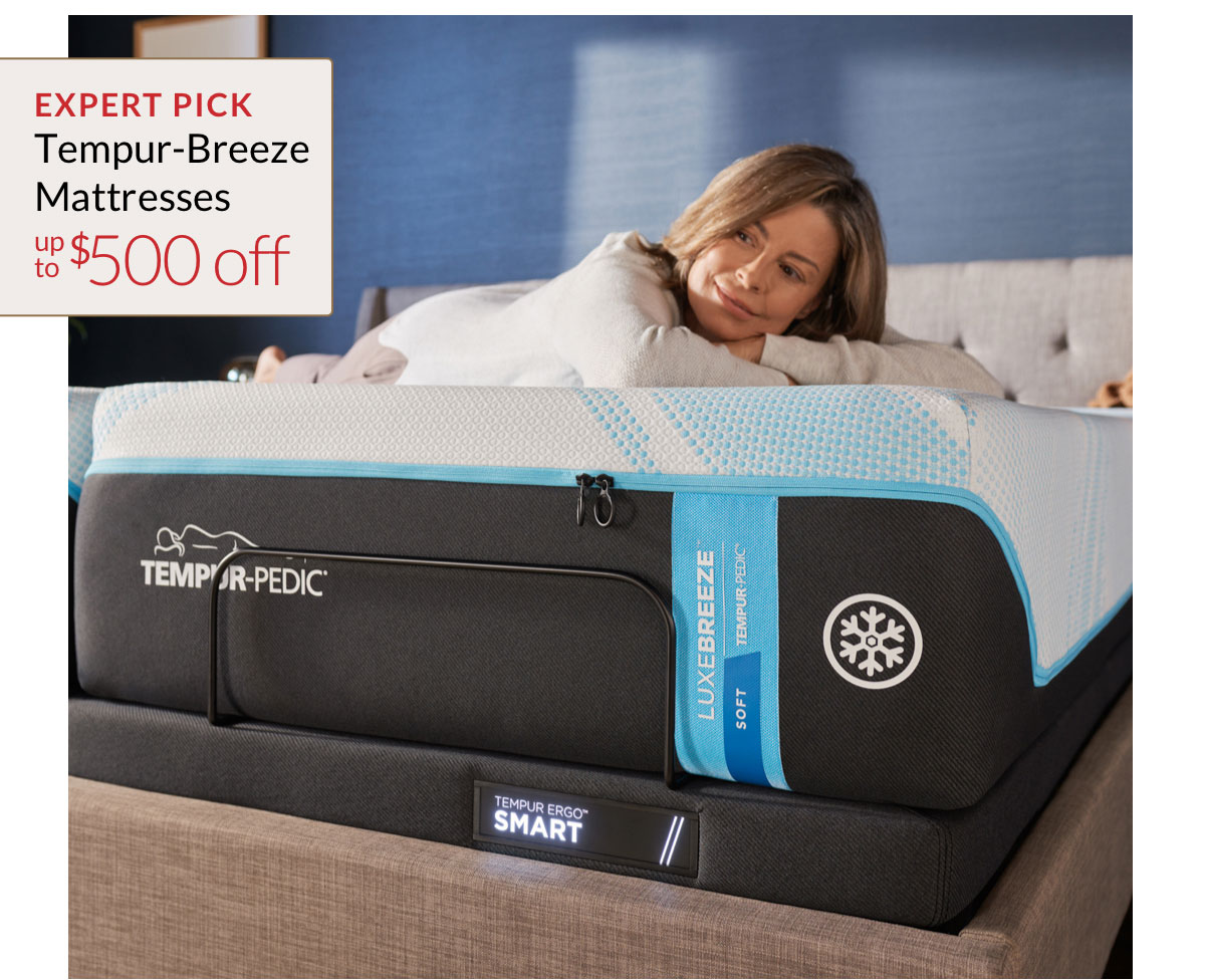 Up to $500 off Tempur-Breeze Mattresses
