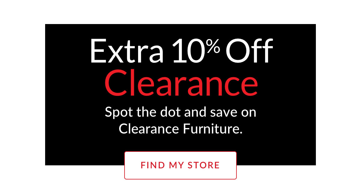 Extra 10% off Clearance Furniture Extra 10% off Clearance Furniture