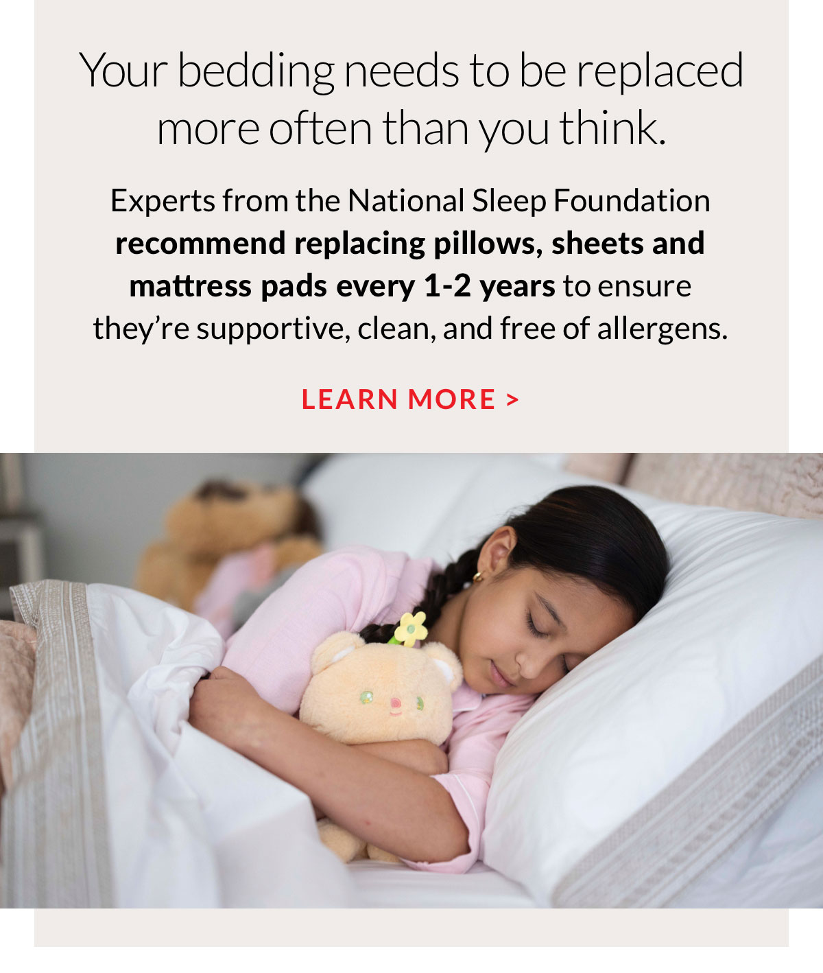 Your bedding needs to be replaced more often than you think. - Learn More