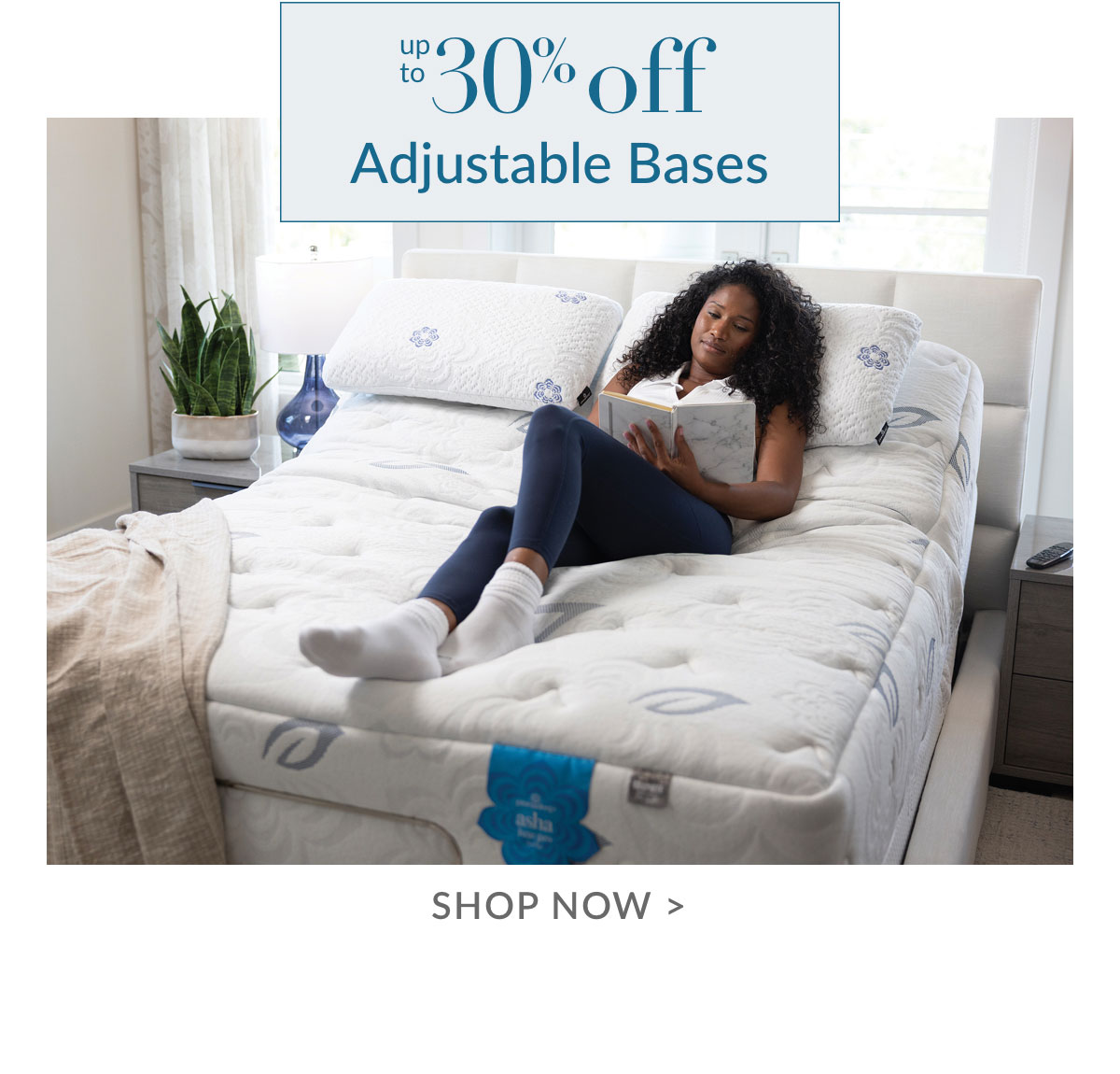 Up to 30% off Adjustable Bases