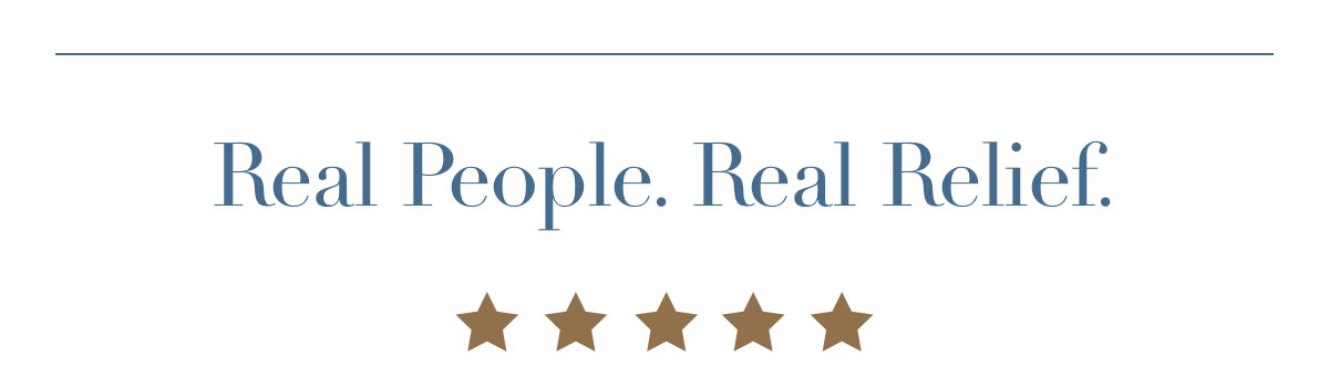 Real People. Real Relief.