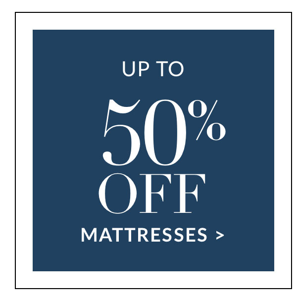 Up to 50% off Mattresses
