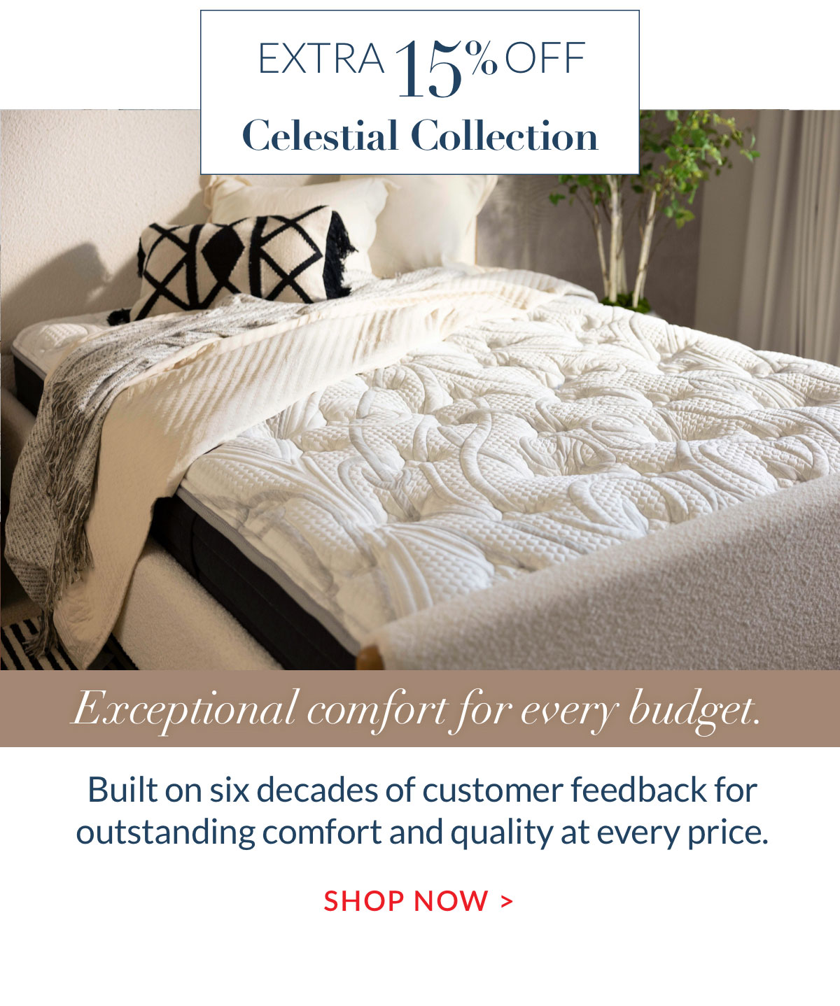 Extra 15% off Celestial Collection