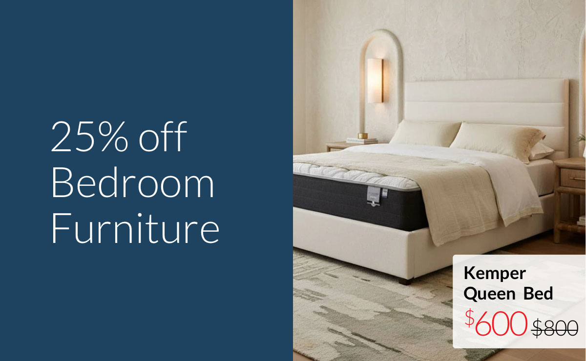 25% OFF BEDROOM FURNITURE