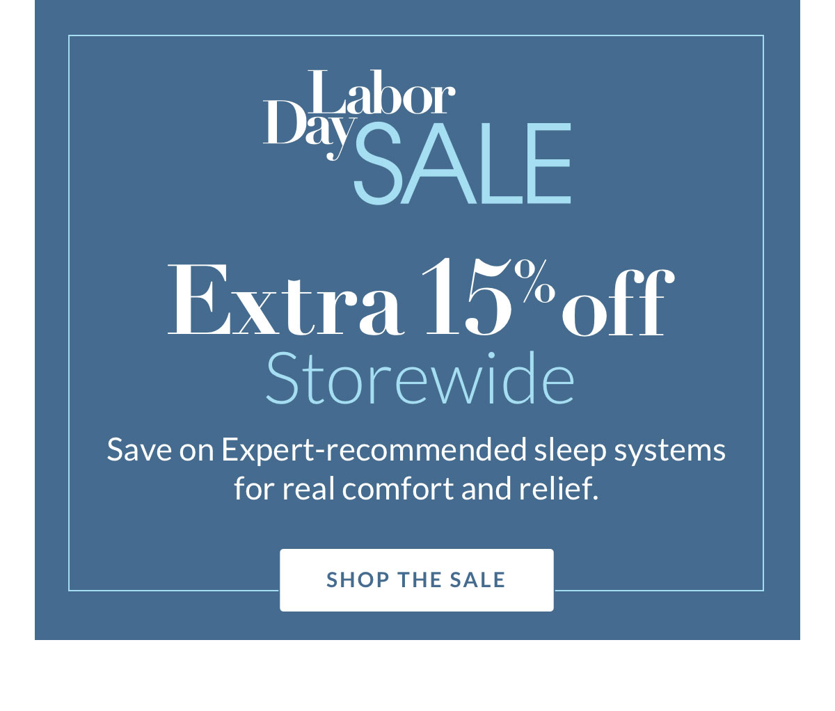 Labor Day Sale Extra 15% off Storewide Labor Day Sale Extra 15% off Storewide