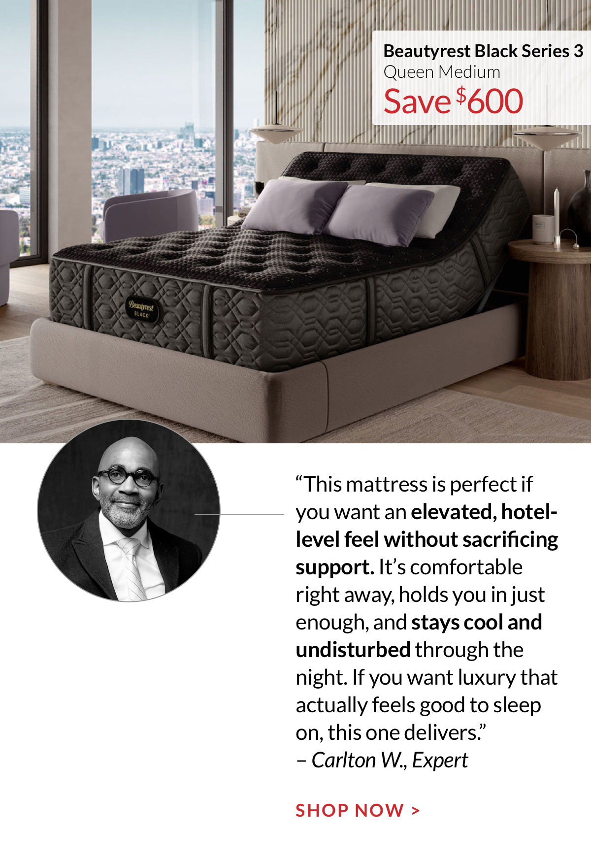 Save $600 on Beautyrest Black Series 3 Queen Medium - “This mattress is perfect if you want an elevated, hotel-level feel without sacrificing support. It’s comfortable right away, holds you in just enough, and stays cool and undisturbed through the night. If you want luxury that actually feels good to sleep on, this one delivers.” – Carlton W., Expert