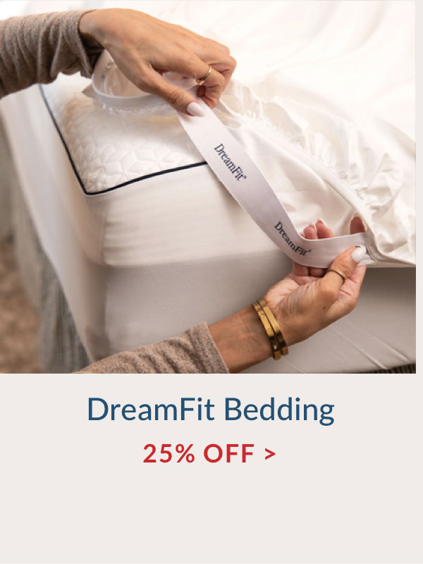 25% OFF DreamFit Bedding