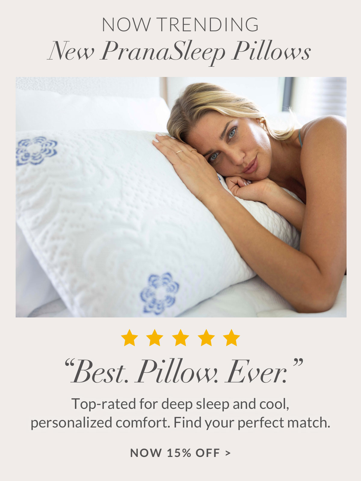 Now Trending - New PranaSleep Pillows, now 15% off 