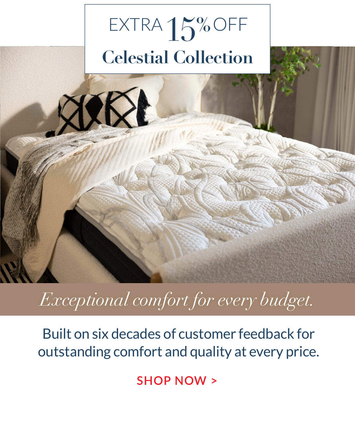 Extra 15% off Celestial Collection